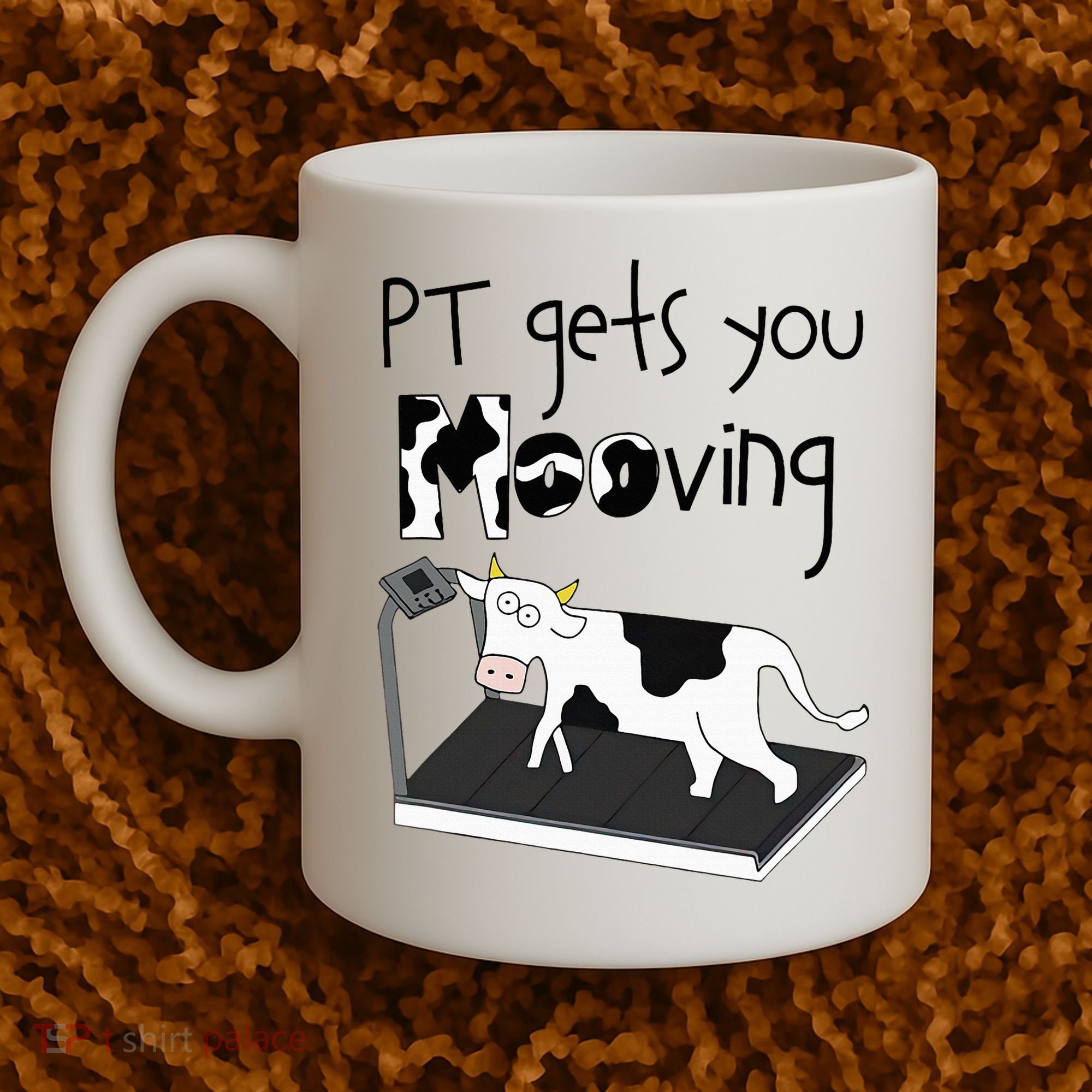 Funny Cow Physical Therapist Pt Therapy Pt Gets You Mooving Coffee Mug