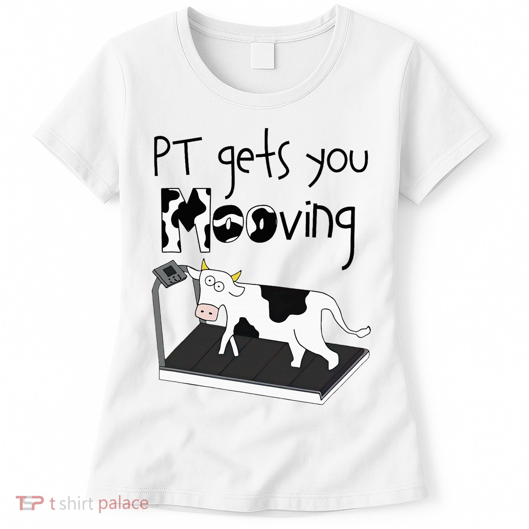 Funny Cow Physical Therapist Pt Therapy Pt Gets You Mooving Women's T-Shirt