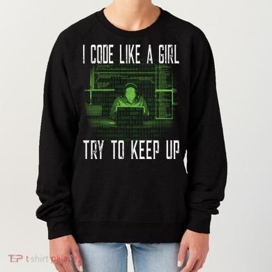 Female Computer Programmer I Code Like A Girl Coding Gift Women's Sweatshirt