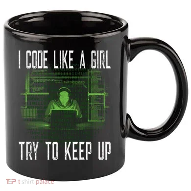 Female Computer Programmer I Code Like A Girl Coding Gift 11oz C Handle Ceramic Mug