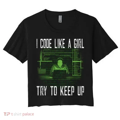 Female Computer Programmer I Code Like A Girl Coding Gift Women's Crop Top Tee