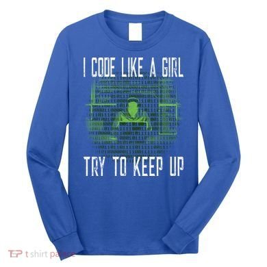 Female Computer Programmer I Code Like A Girl Coding Gift Long Sleeve Shirt