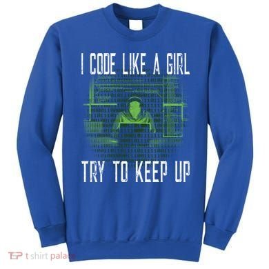 Female Computer Programmer I Code Like A Girl Coding Gift Sweatshirt