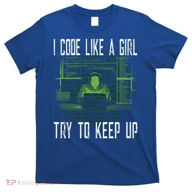 Female Computer Programmer I Code Like A Girl Coding Gift T-Shirt