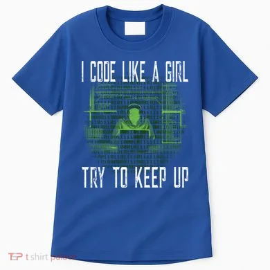 Female Computer Programmer I Code Like A Girl Coding Gift Tall T-Shirt