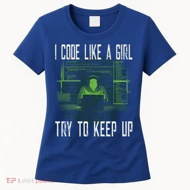 Female Computer Programmer I Code Like A Girl Coding Gift Women's T-Shirt