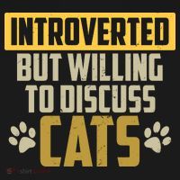 Funny Cat Paws Introverted But Willing To Discuss Cats Sweatshirt thumb 3