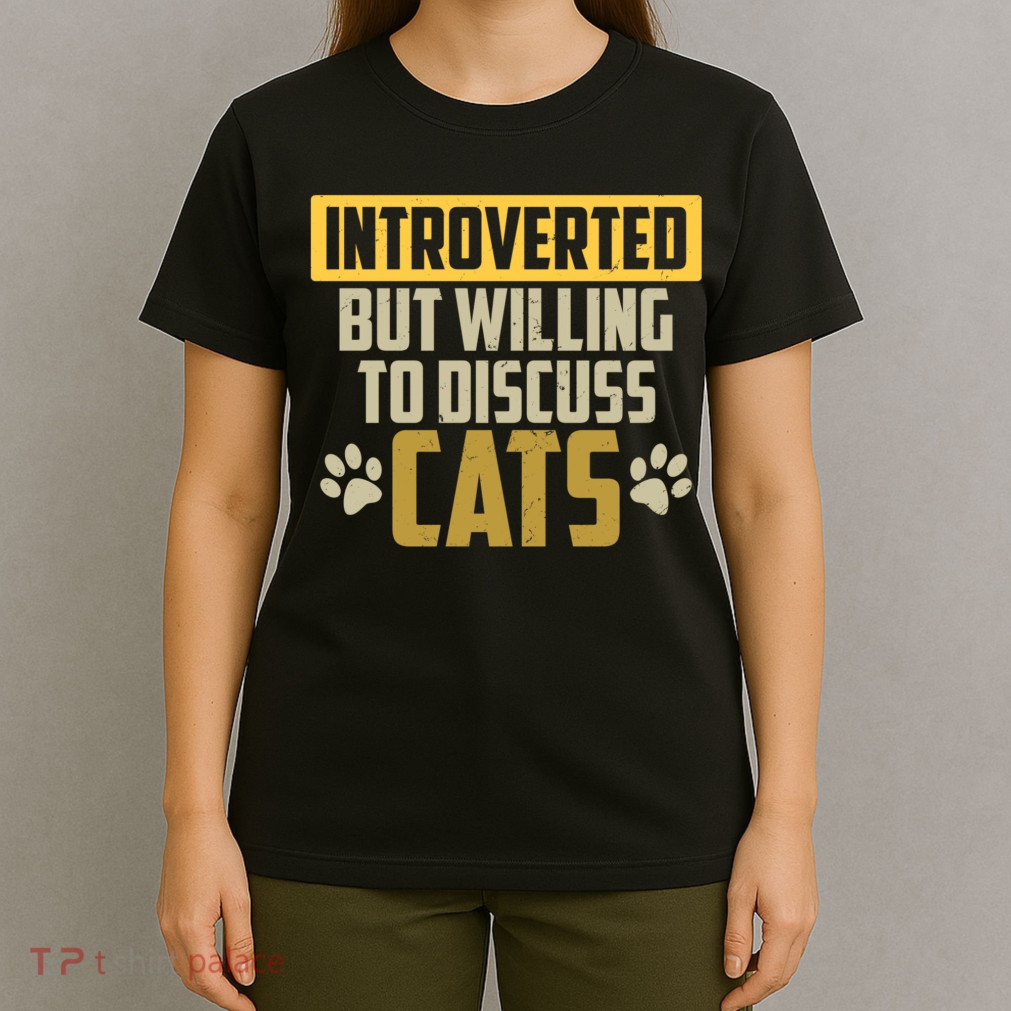 Funny Cat Paws Introverted But Willing To Discuss Cats T-Shirt