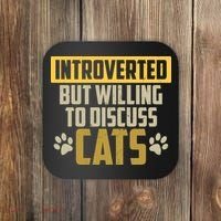 Funny Cat Paws Introverted But Willing To Discuss Cats Coaster thumb 0