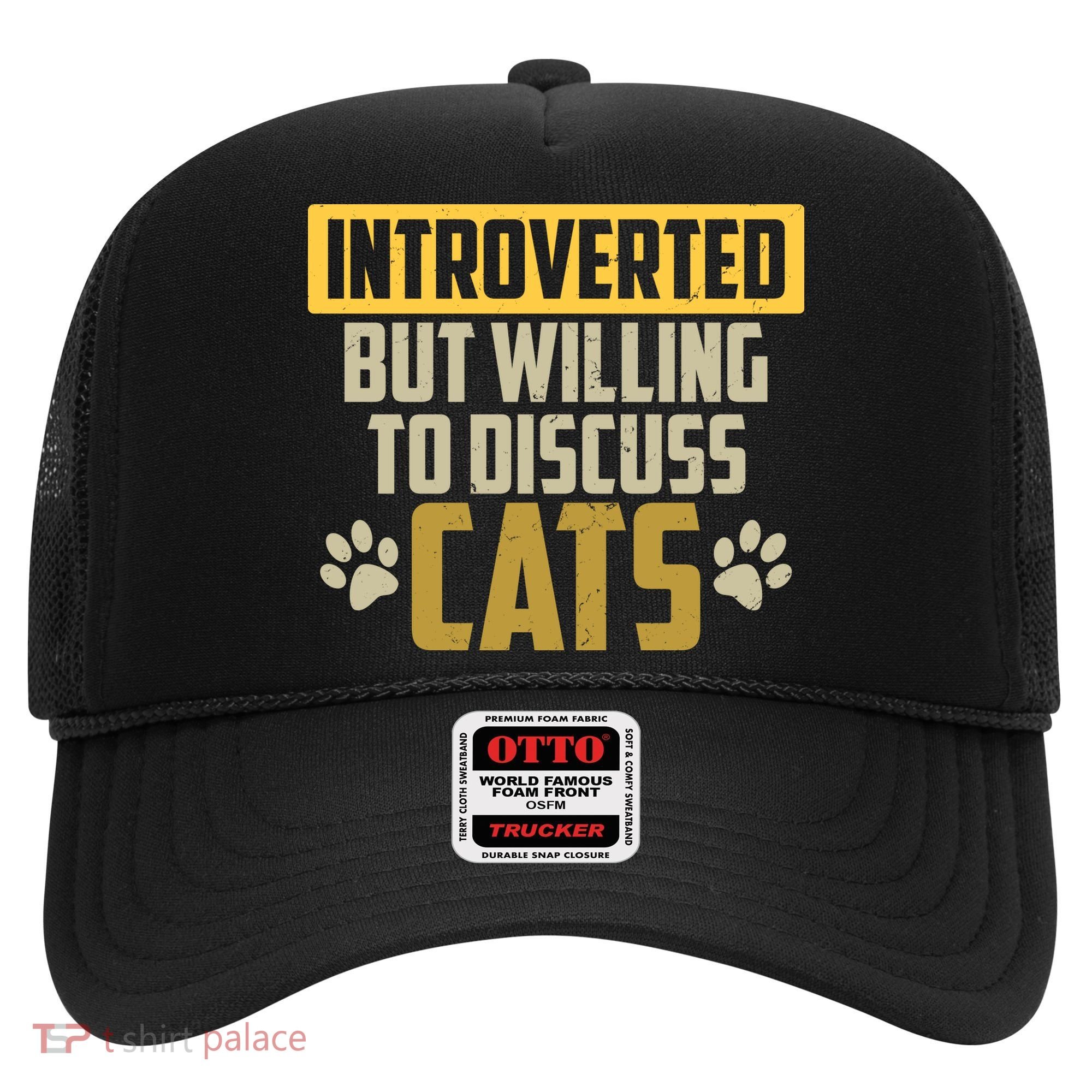 Funny Cat Paws Introverted But Willing To Discuss Cats Hat