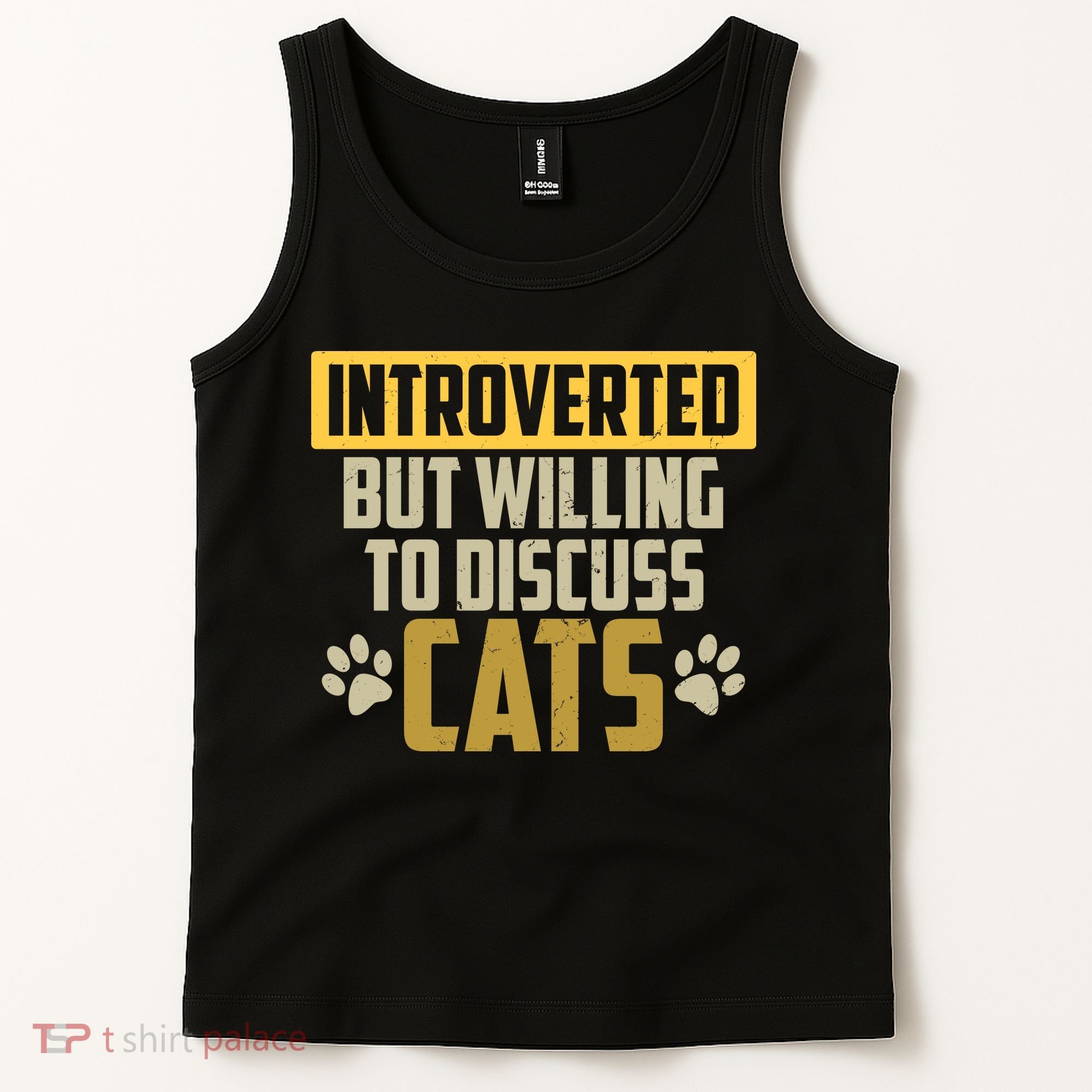 Funny Cat Paws Introverted But Willing To Discuss Cats Tank Top