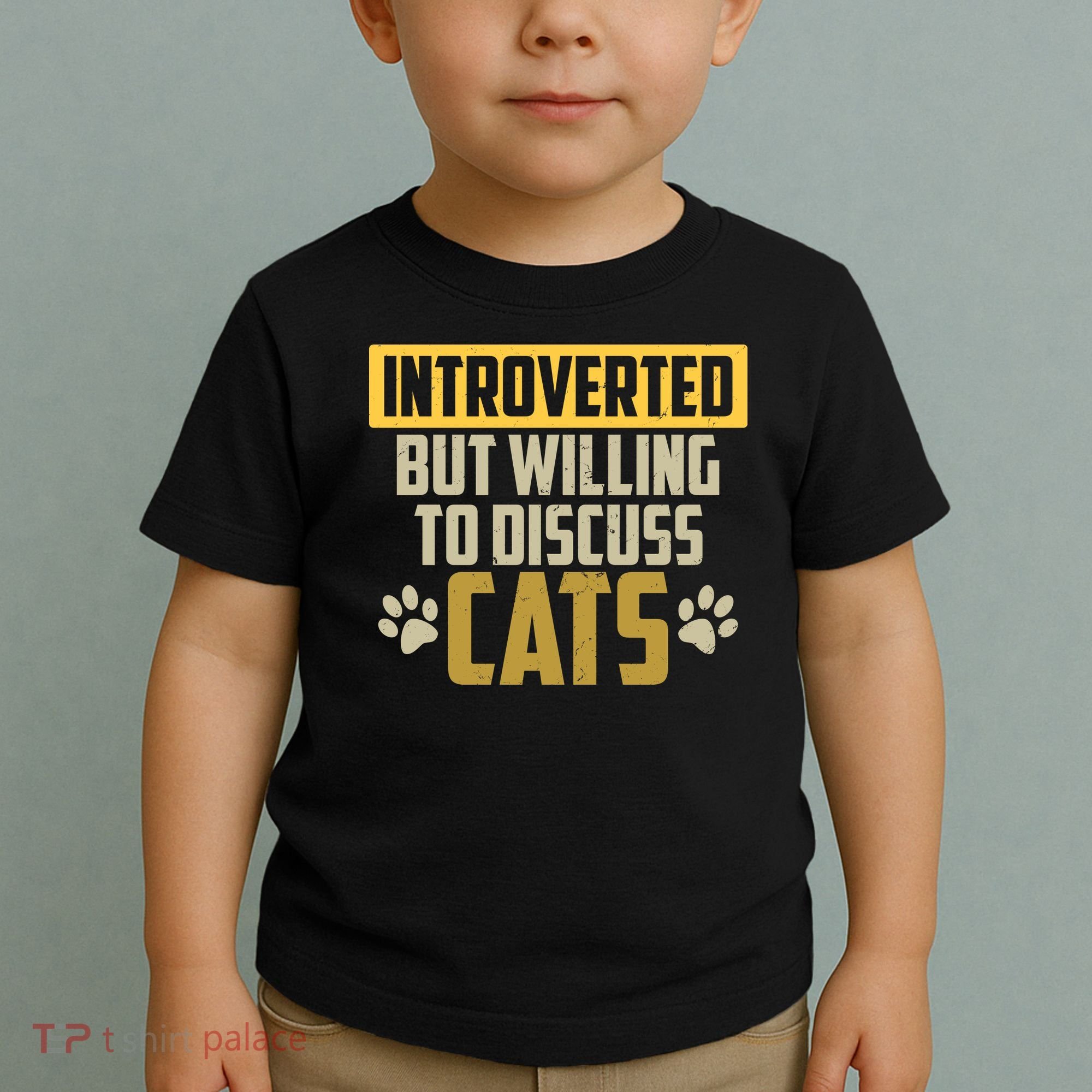 Funny Cat Paws Introverted But Willing To Discuss Cats Toddler T-Shirt