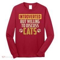 Funny Cat Paws Introverted But Willing To Discuss Cats Long Sleeve Shirt thumb 0