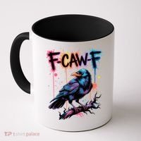 F-Caw-F Crow Pun, Gothic Dark Humor Coffee Mug thumb 0