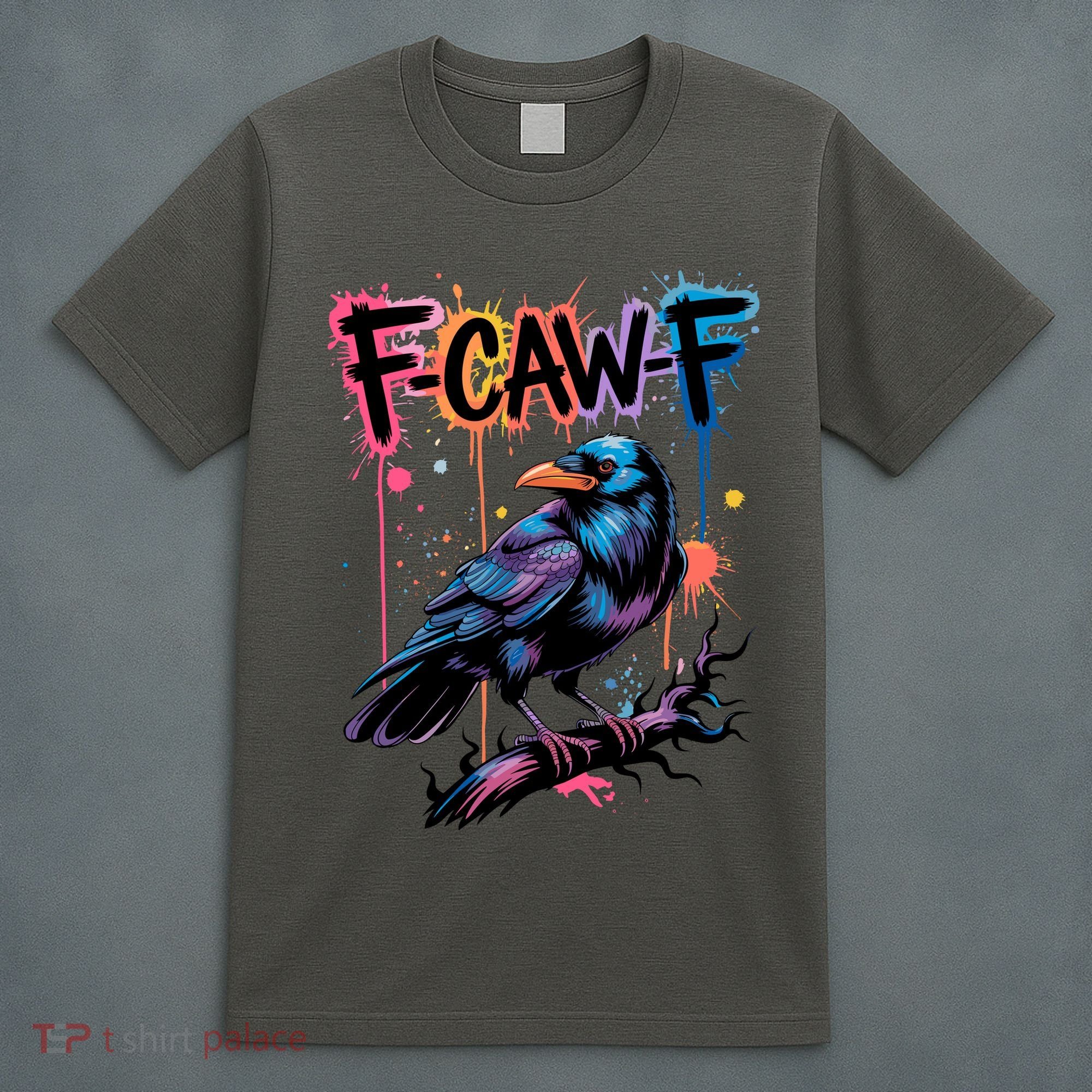 F-Caw-F Crow Pun, Gothic Dark Humor T-Shirt