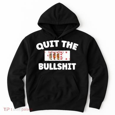 Funny Card Player Pitch Quit The Bullshit Hoodie