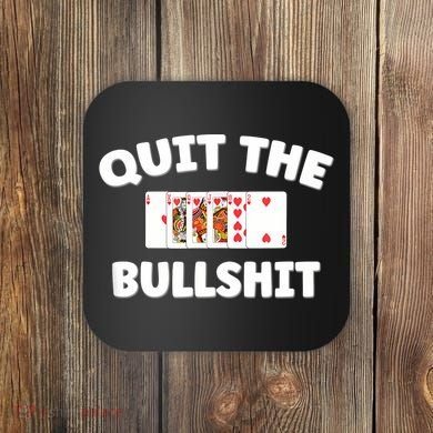 Funny Card Player Pitch Quit The Bullshit Coaster