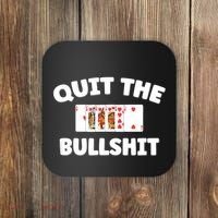 Funny Card Player Pitch Quit The Bullshit Coaster thumb 0