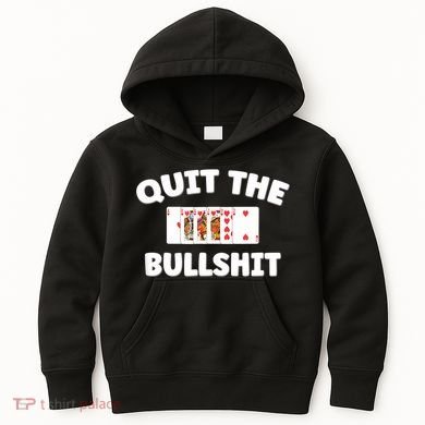 Funny Card Player Pitch Quit The Bullshit Kids Hoodie