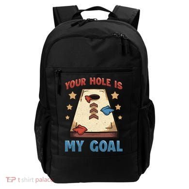 Funny Cornhole Player Your Hole Is My Goal Meaningful Gift Backpack