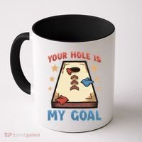 Funny Cornhole Player Your Hole Is My Goal Meaningful Gift Coffee Mug thumb 0