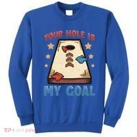 Funny Cornhole Player Your Hole Is My Goal Meaningful Gift Sweatshirt thumb 0