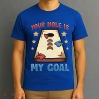 Funny Cornhole Player Your Hole Is My Goal Meaningful Gift T-Shirt thumb 3