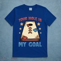 Funny Cornhole Player Your Hole Is My Goal Meaningful Gift T-Shirt thumb 5