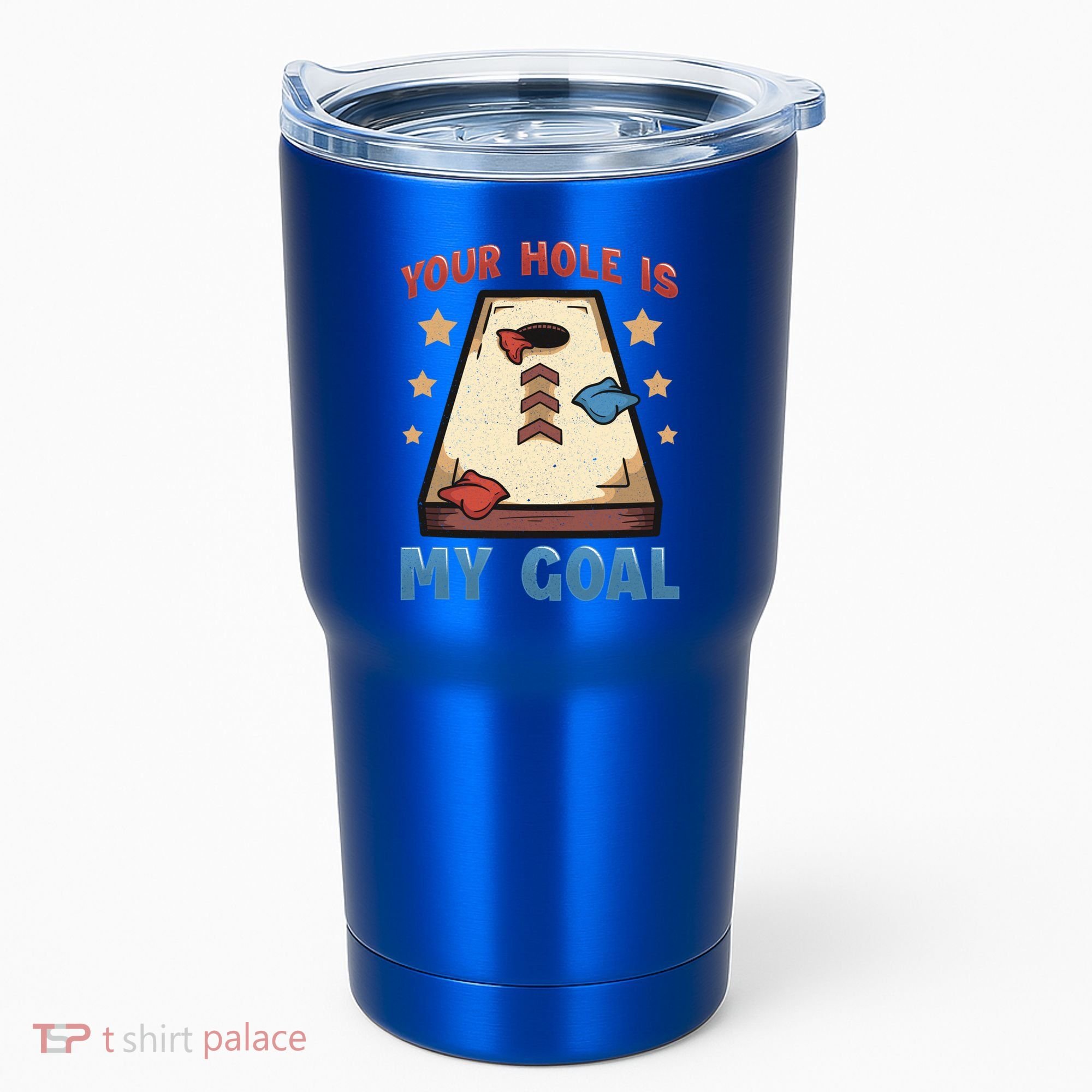 Funny Cornhole Player Your Hole Is My Goal Meaningful Gift Tumbler