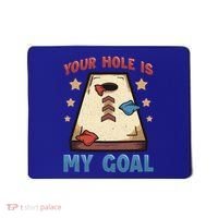 Funny Cornhole Player Your Hole Is My Goal Meaningful Gift Mousepad thumb 0