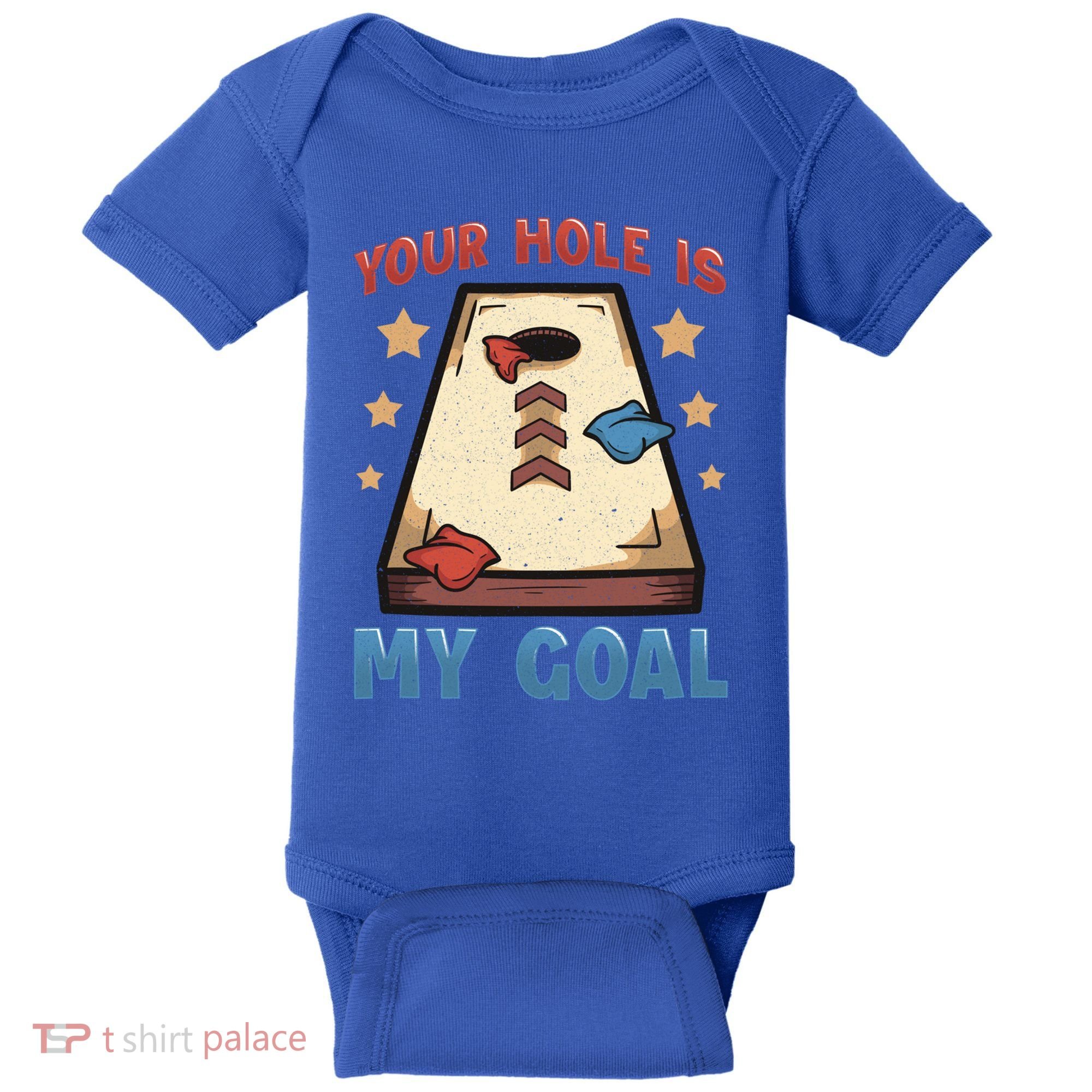 Funny Cornhole Player Your Hole Is My Goal Meaningful Gift Baby Bodysuit