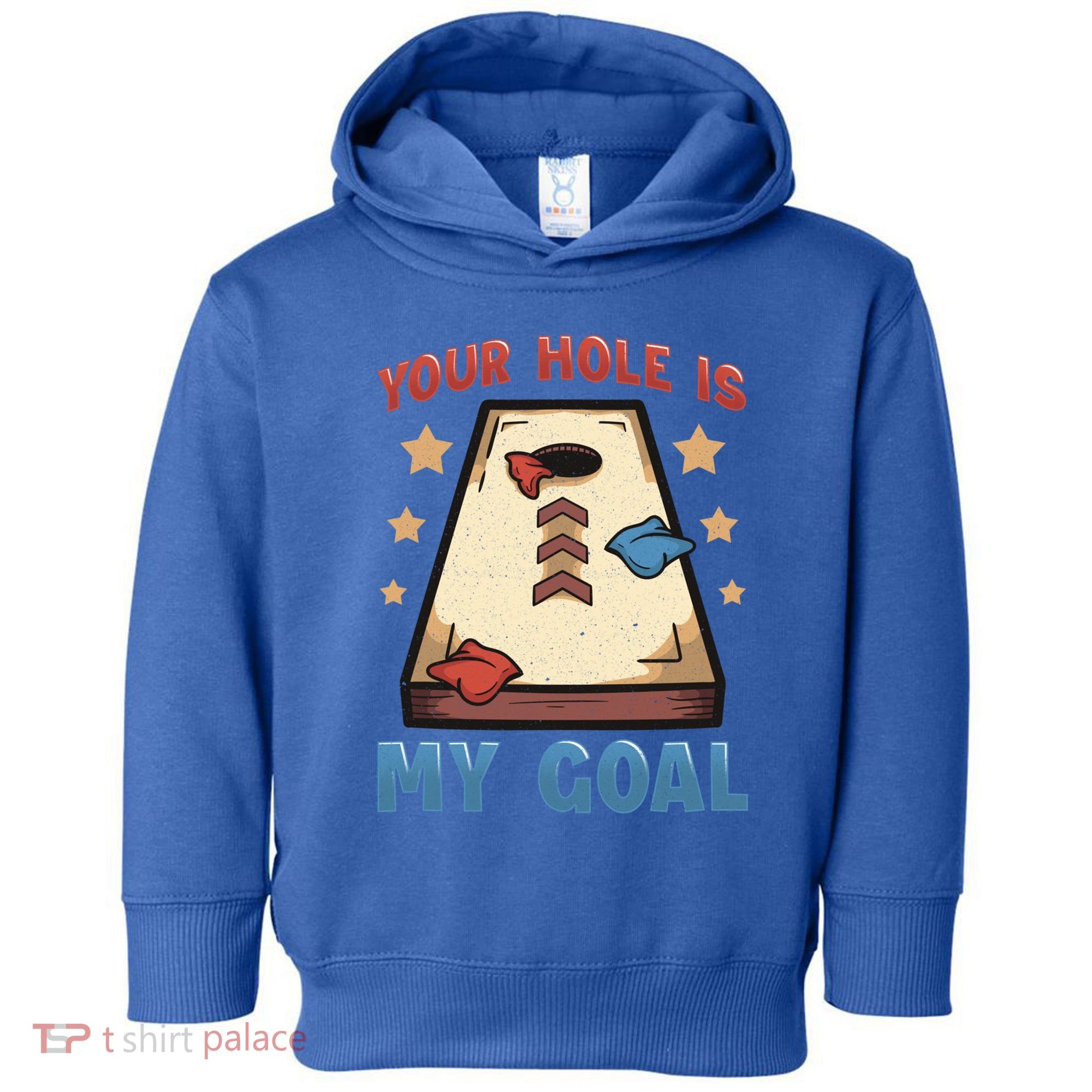 Funny Cornhole Player Your Hole Is My Goal Meaningful Gift Toddler Hoodie