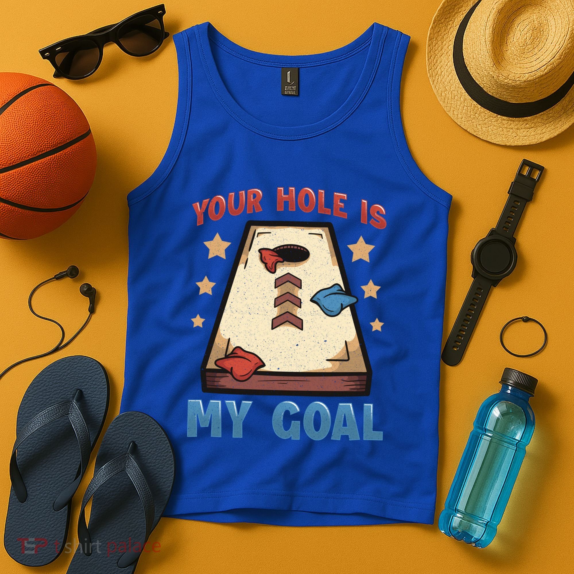 Funny Cornhole Player Your Hole Is My Goal Meaningful Gift Tank Top