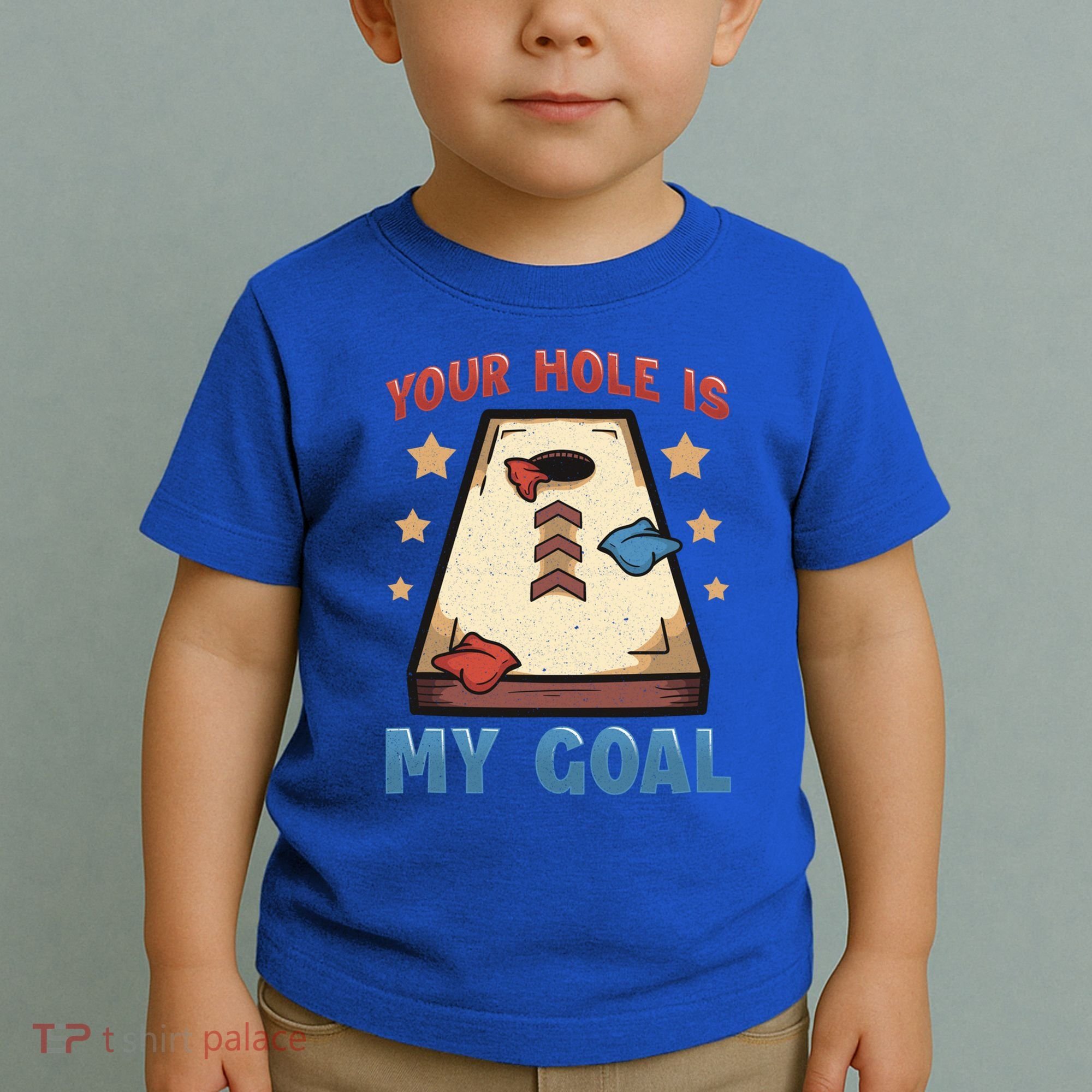 Funny Cornhole Player Your Hole Is My Goal Meaningful Gift Toddler T-Shirt
