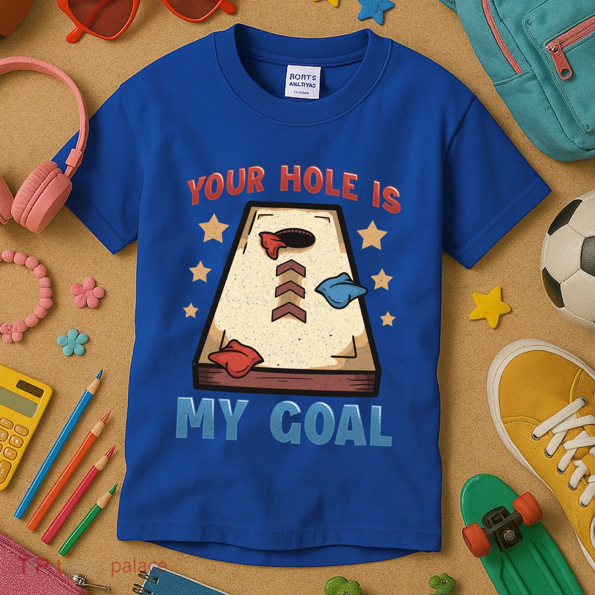 Funny Cornhole Player Your Hole Is My Goal Meaningful Gift Kids T-Shirt
