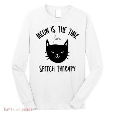Funny Cat Pun Speech Therapy SLP Therapist Cute Kitten Long Sleeve Shirt