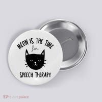 Funny Cat Pun Speech Therapy SLP Therapist Cute Kitten Button thumb 0