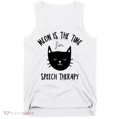 Funny Cat Pun Speech Therapy SLP Therapist Cute Kitten Tank Top