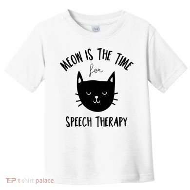 Funny Cat Pun Speech Therapy SLP Therapist Cute Kitten Toddler T-Shirt