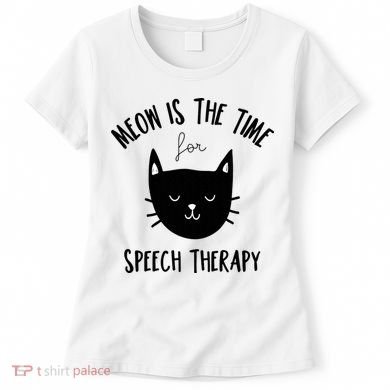 Funny Cat Pun Speech Therapy SLP Therapist Cute Kitten Women's T-Shirt