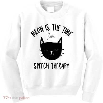 Funny Cat Pun Speech Therapy SLP Therapist Cute Kitten Kids Sweatshirt