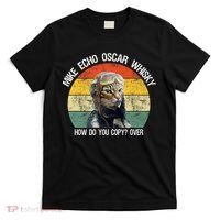 Funny Cat Pilot Mike Echo Oscar Whisky How Do You Copy Meow T-Shirt thumb 0