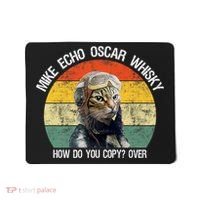 Funny Cat Pilot Mike Echo Oscar Whisky How Do You Copy Meow Mousepad thumb 0