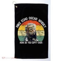 Funny Cat Pilot Mike Echo Oscar Whisky How Do You Copy Meow Golf Towel thumb 0