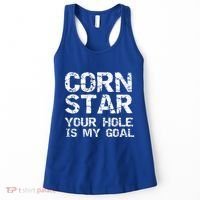 Funny Cornhole Pun Gift Quote Corn Star Your Hole Is My Goal Gift Women's Tank Top thumb 0