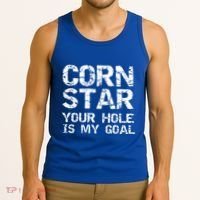 Funny Cornhole Pun Gift Quote Corn Star Your Hole Is My Goal Gift Tank Top thumb 3