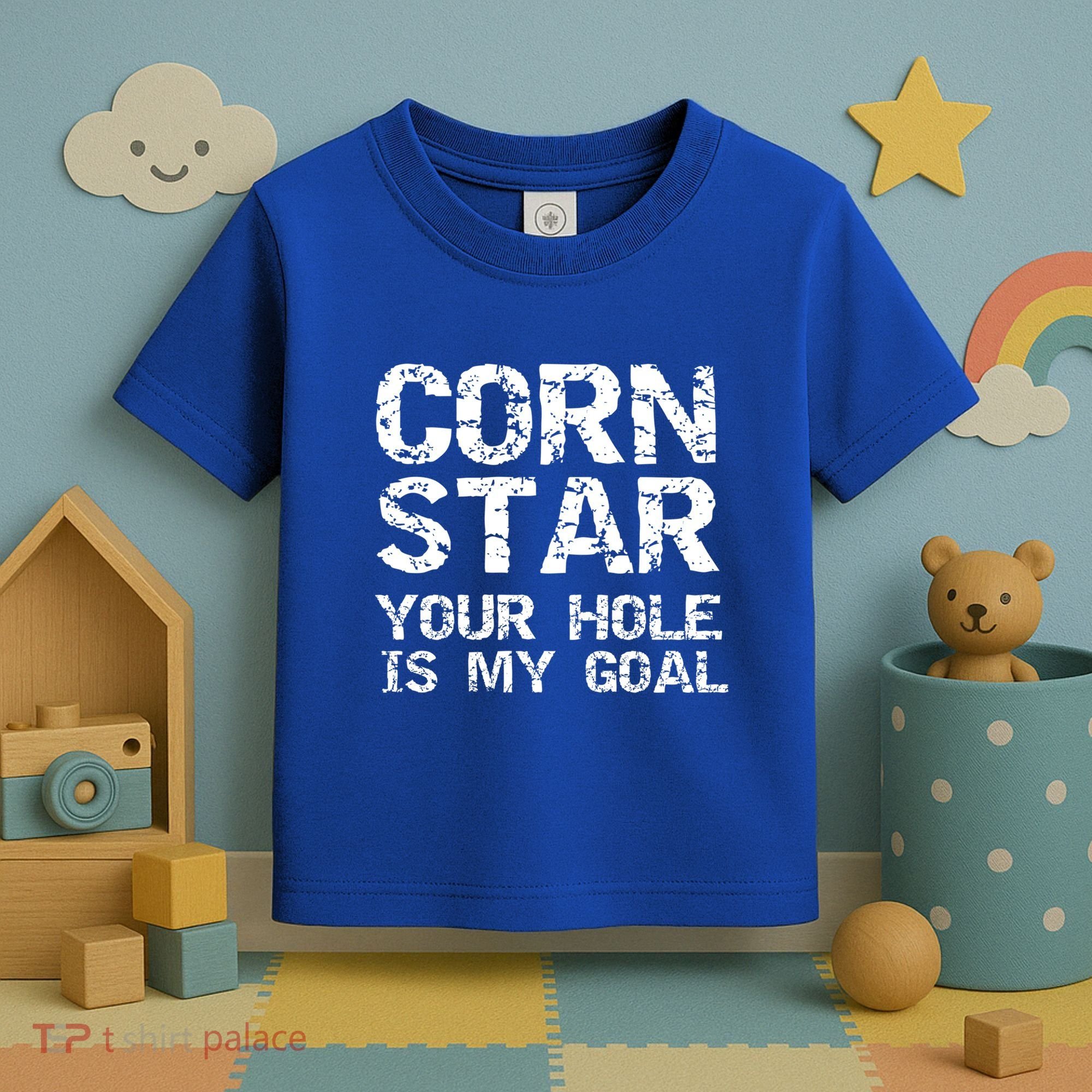 Funny Cornhole Pun Gift Quote Corn Star Your Hole Is My Goal Gift Toddler T-Shirt
