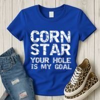 Funny Cornhole Pun Gift Quote Corn Star Your Hole Is My Goal Gift Women's T-Shirt thumb 3