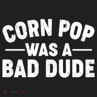 Funny Corn Pop Was A Bad Dude Tumbler thumb 3
