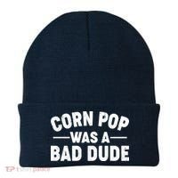 Funny Corn Pop Was A Bad Dude Beanie thumb 0